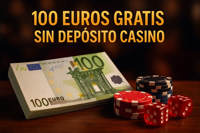 100€ gratis sin depósito en casinos online en España