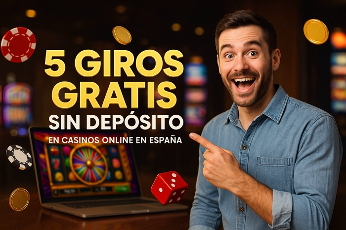 5 Giros Gratis Sin Depósito Bonos con Free Spins en casinos de España