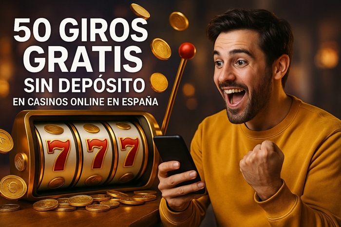 50 Giros Gratis sin Depósito bonos de casino online españoles